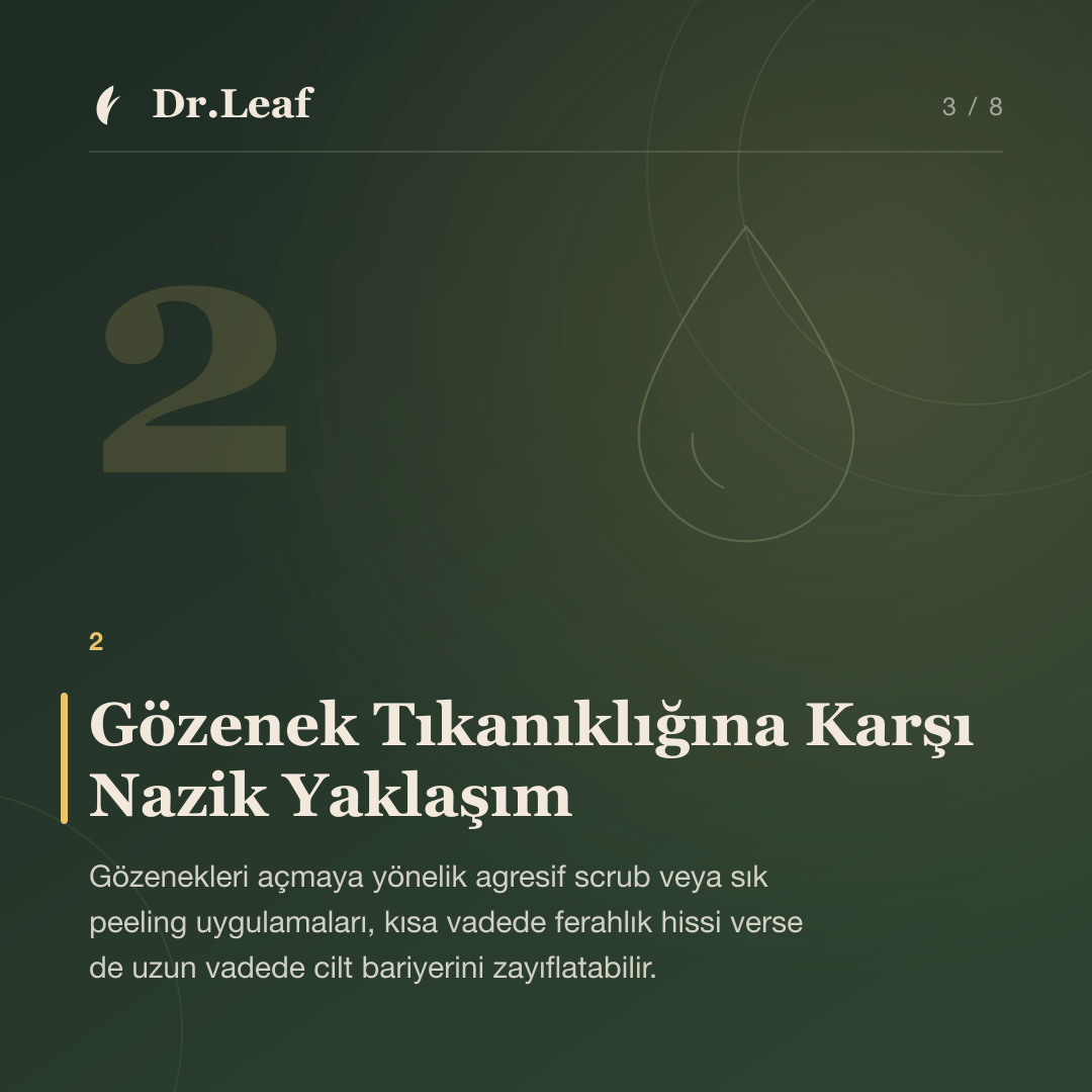 Akneye Eğilimli Ciltler İçin Bakım Rutini Nasıl Olmalıdır?: Gözenek Tıkanıklığına Karşı Nazik Yaklaşım — bilgi kartı 3