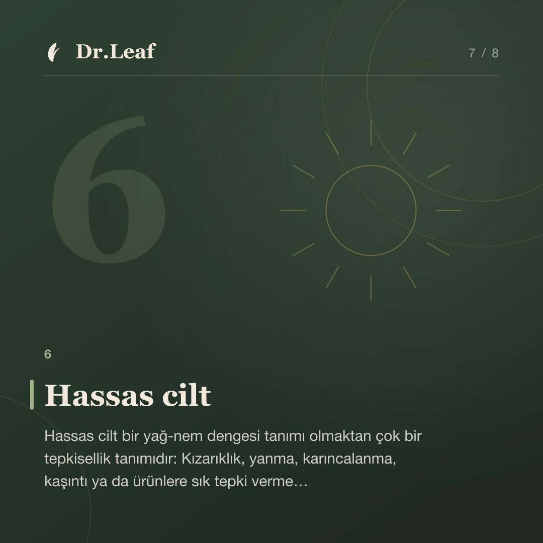Cilt Tipleri Nelerdir? Cilt Tipinizi Doğru Belirleme Rehberi: Hassas cilt — bilgi kartı 7
