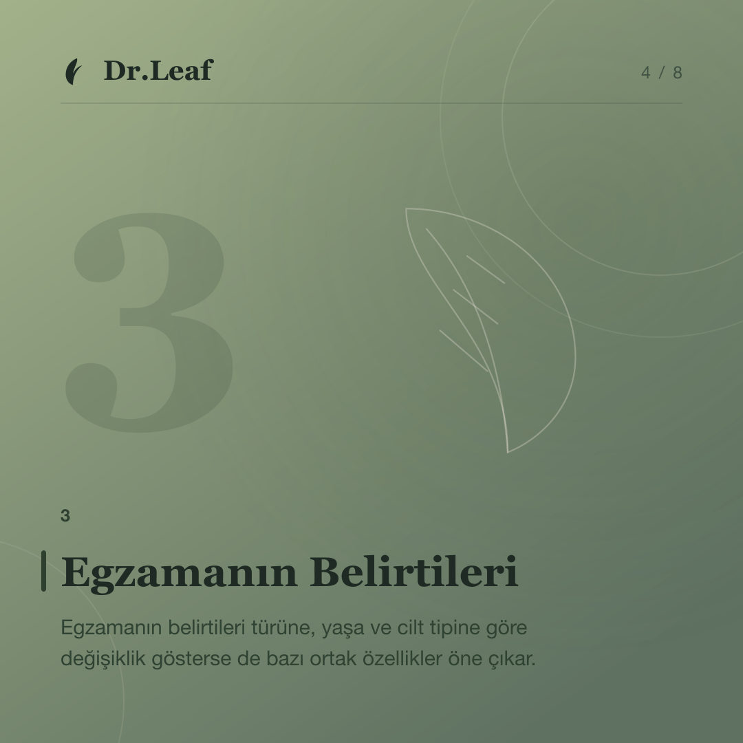 Egzama Nedir? Türleri, Belirtileri ve Nedenleri: Egzamanın Belirtileri — bilgi kartı 4