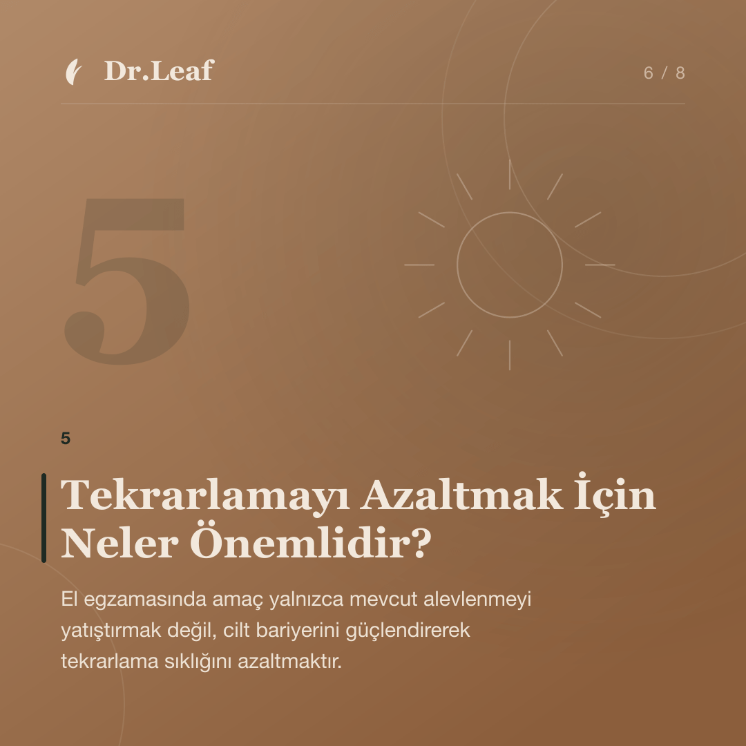 El Egzaması Nedir ve Neden Tekrarlar?: Tekrarlamayı Azaltmak İçin Neler Önemlidir? — bilgi kartı 6