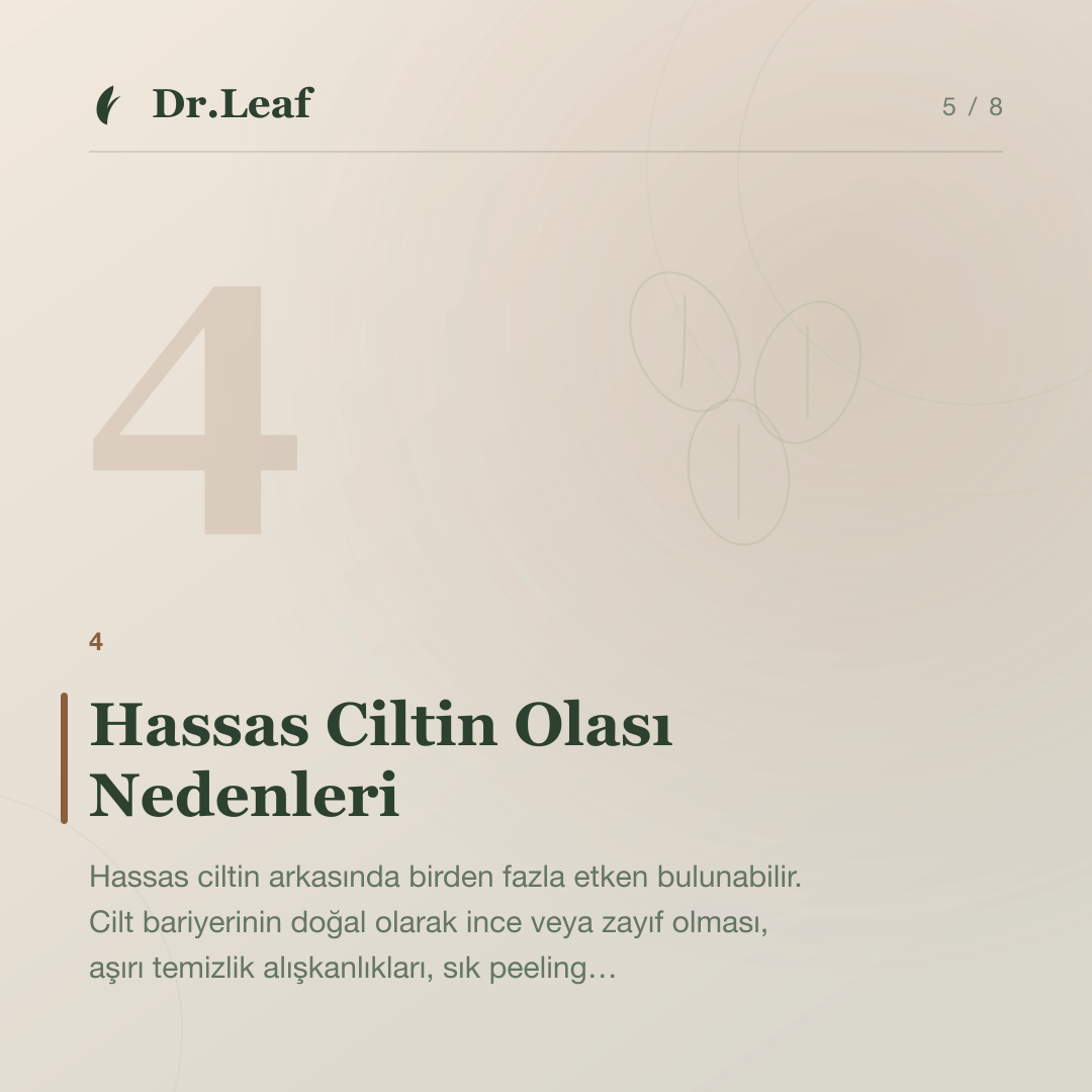 Hassas Cilt Nedir ve Nasıl Anlaşılır?: Hassas Ciltin Olası Nedenleri — bilgi kartı 5