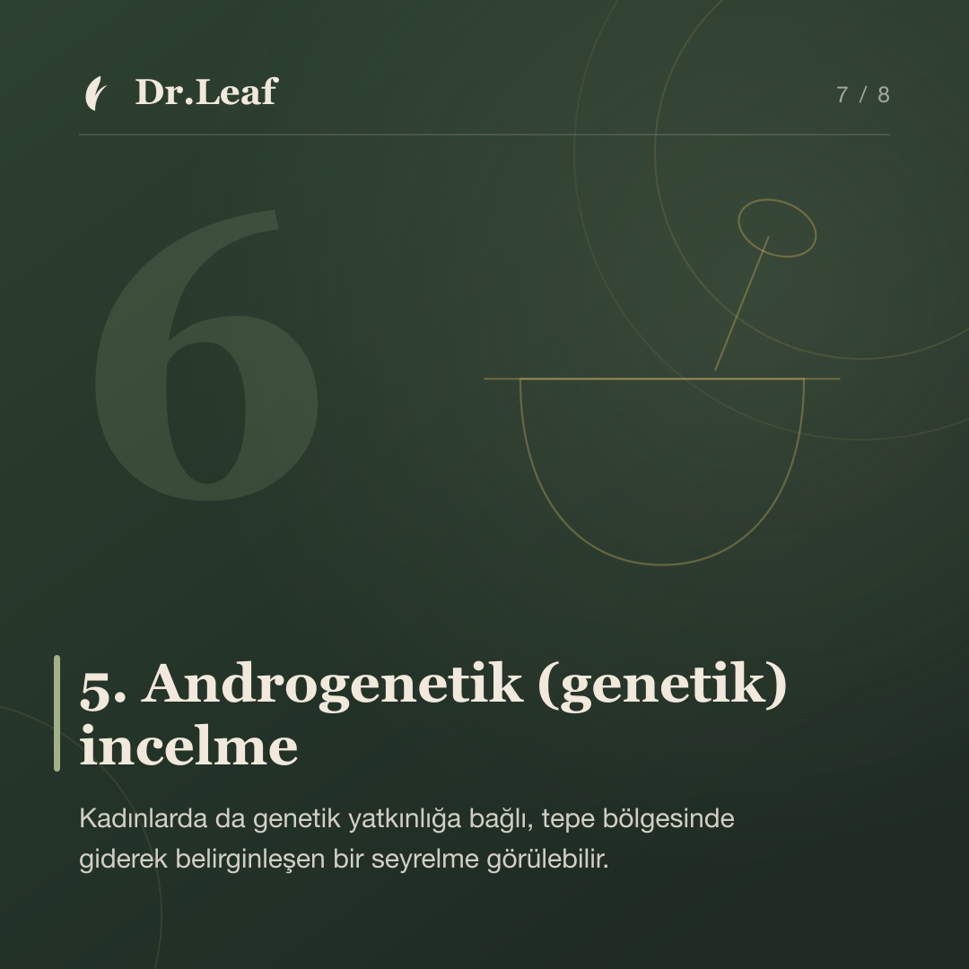 Kadınlarda Saç Dökülmesinin Yaygın Nedenleri: 5. Androgenetik (genetik) incelme — bilgi kartı 7