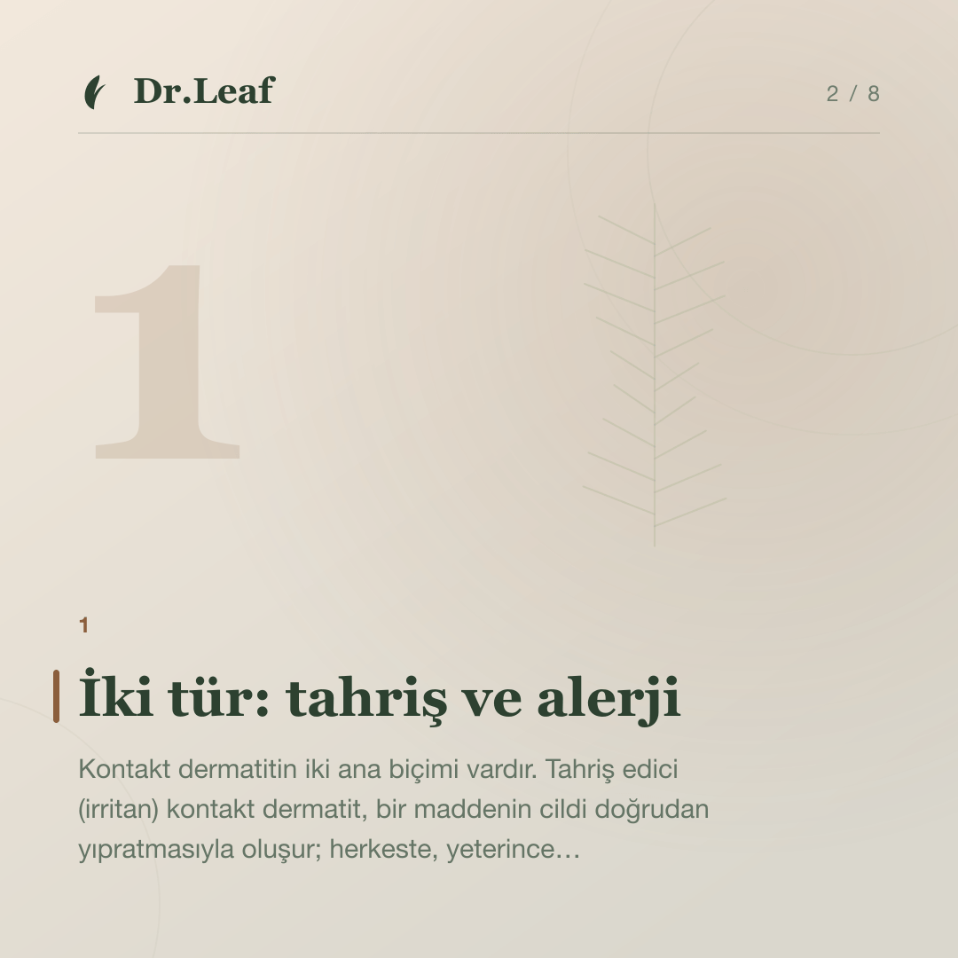 Kontakt Dermatit Nedir ve Neden Oluşur?: İki tür: tahriş ve alerji — bilgi kartı 2