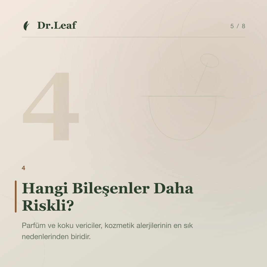 Kozmetik Ürün Alerjisi Nasıl Anlaşılır?: Hangi Bileşenler Daha Riskli? — bilgi kartı 5