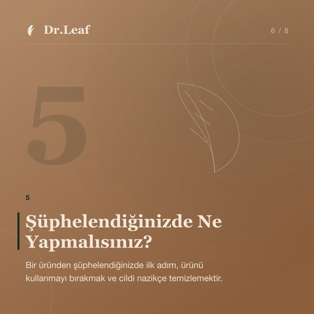 Kozmetik Ürün Alerjisi Nasıl Anlaşılır?: Şüphelendiğinizde Ne Yapmalısınız? — bilgi kartı 6