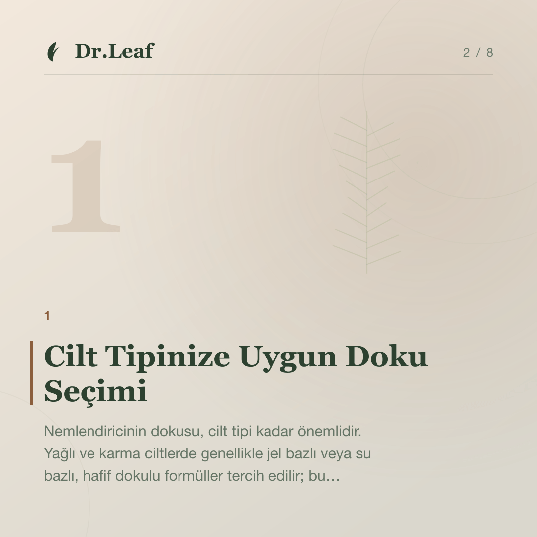 Nemlendirici Seçerken Nelere Dikkat Edilmelidir?: Cilt Tipinize Uygun Doku Seçimi — bilgi kartı 2