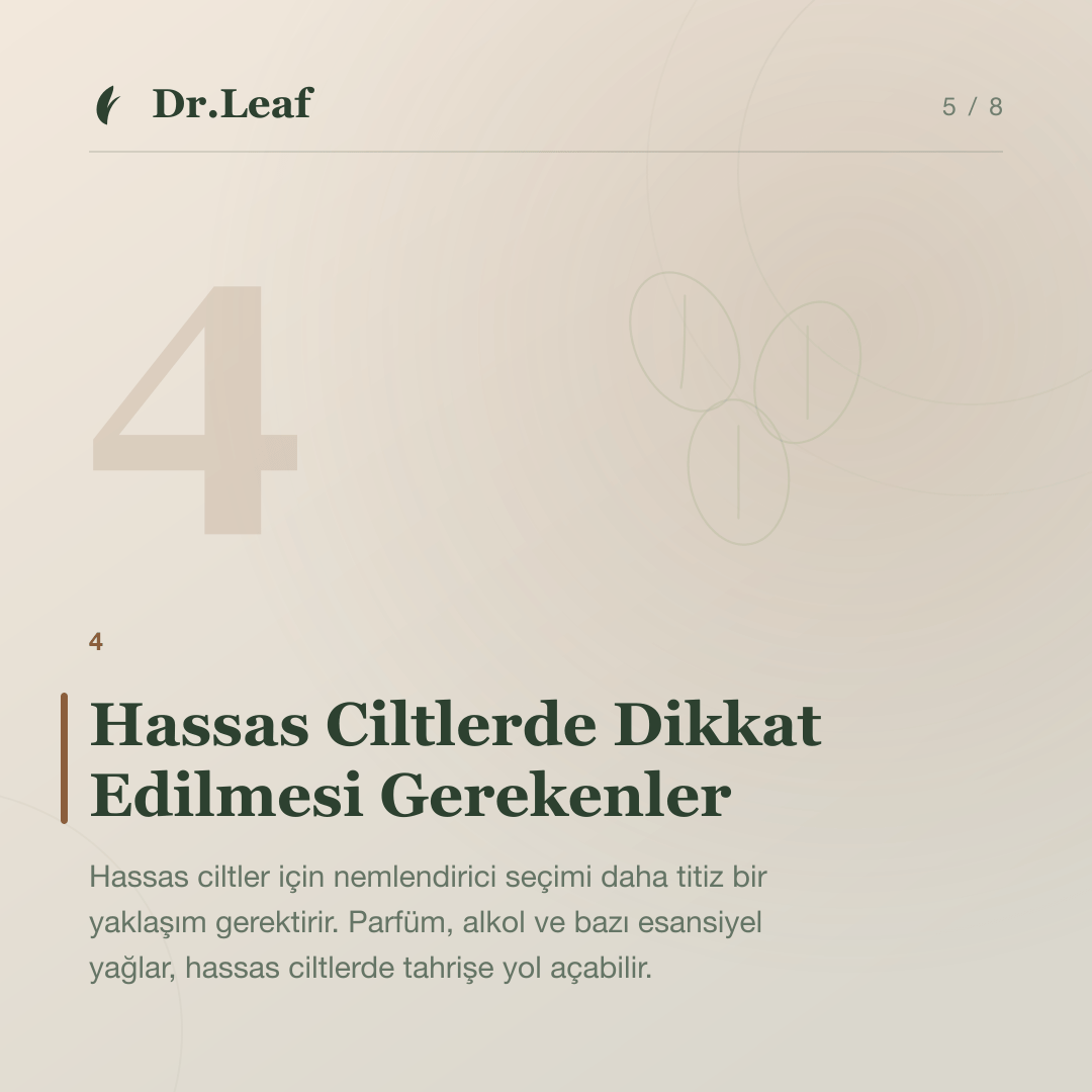 Nemlendirici Seçerken Nelere Dikkat Edilmelidir?: Hassas Ciltlerde Dikkat Edilmesi Gerekenler — bilgi kartı 5