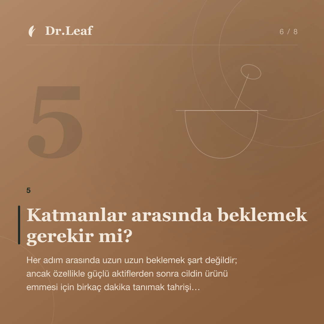 Sabah ve Akşam Cilt Bakımı Hangi Sırayla Yapılmalıdır?: Katmanlar arasında beklemek gerekir mi? — bilgi kartı 6