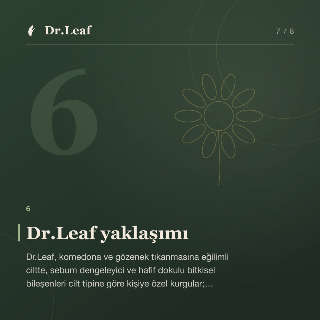 Siyah Nokta, Beyaz Nokta ve Kapalı Komedon Nedir?: Dr.Leaf yaklaşımı — bilgi kartı 7