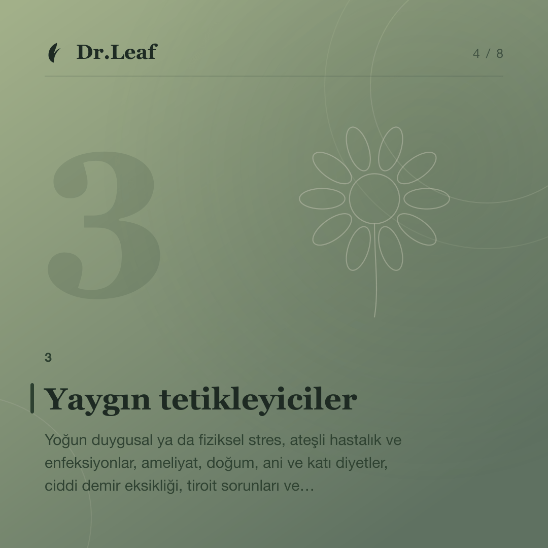 Telogen Effluvium Nedir? Stres ve Şok Sonrası Saç Dökülmesi: Yaygın tetikleyiciler — bilgi kartı 4