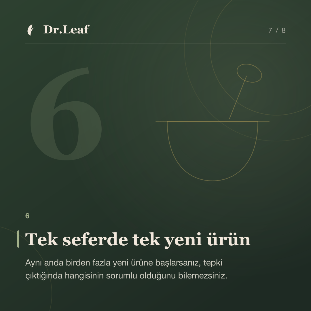 Yama Testi Nedir ve Yeni Bir Cilt Ürünü Nasıl Test Edilir?: Tek seferde tek yeni ürün — bilgi kartı 7